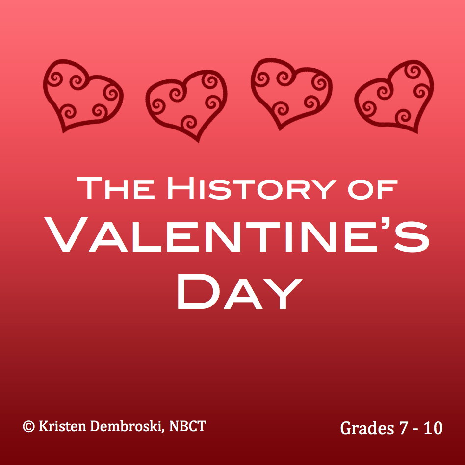 The History of Saint Valentine's Day (c) Kristen Dembroski